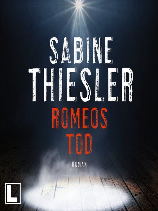 Title details for Romeos Tod (ungekürzt) by Sabine Thiesler - Available